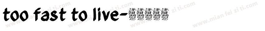 too fast to live字体转换